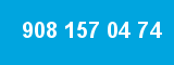 908 157 04 74
